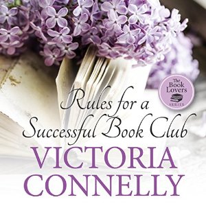Rules for a Successful Book Club, written by Victoria Connelly and narrated by Jan Cramer